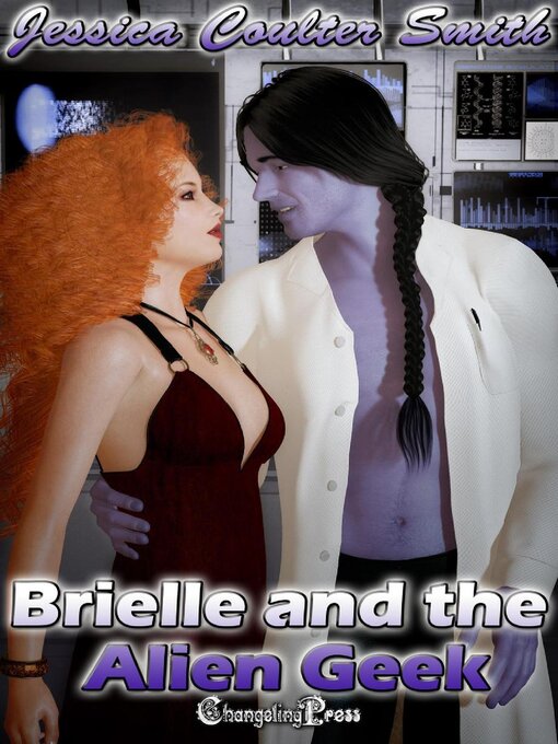 Title details for Brielle and the Alien Geek by Jessica Coulter Smith - Available